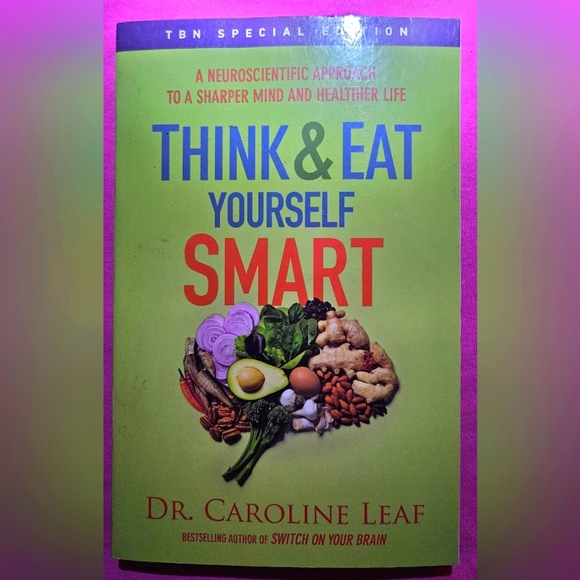 Think & Eat Yourself Smart by Dr. Caroline Leaf - Picture 1 of 1